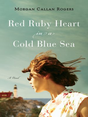 cover image of Red Ruby Heart in a Cold Blue Sea